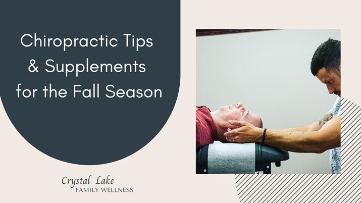 Chiropractic Tips & Supplements For The Fall Season